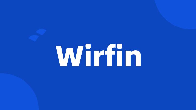 Wirfin