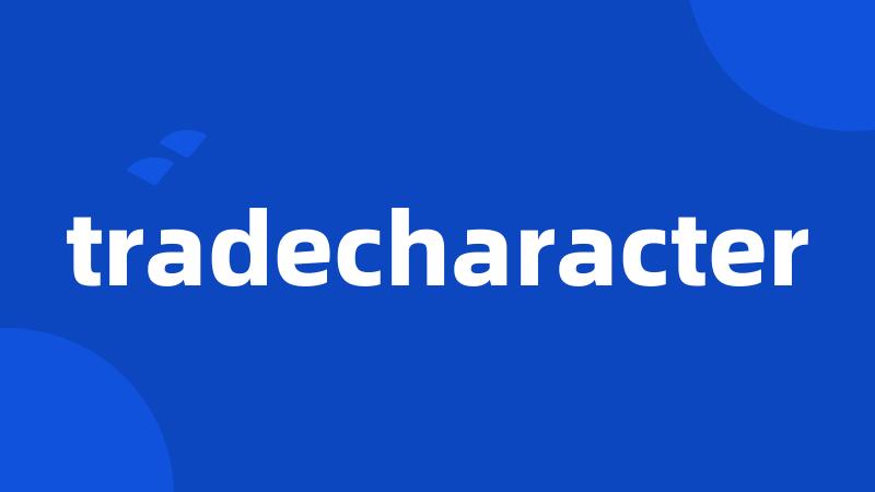 tradecharacter