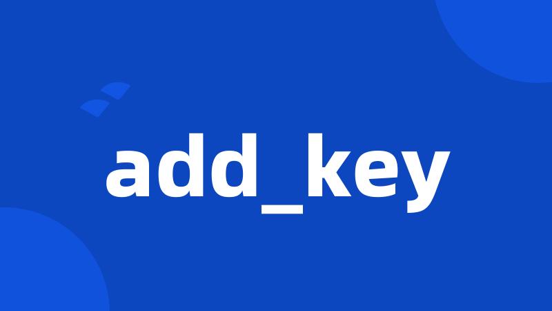 add_key