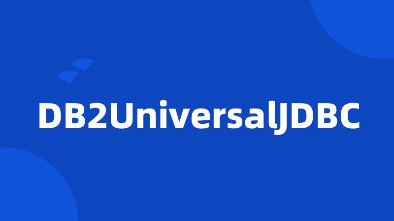 DB2UniversalJDBC