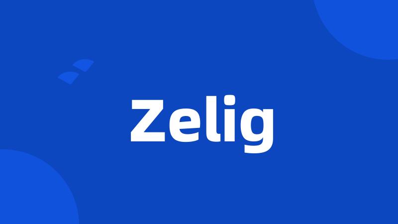 Zelig