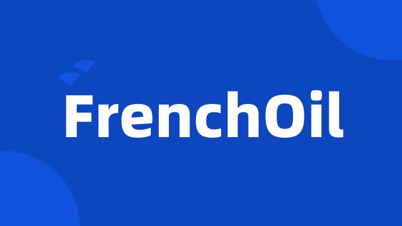 FrenchOil