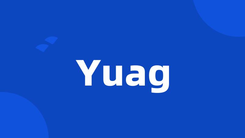 Yuag