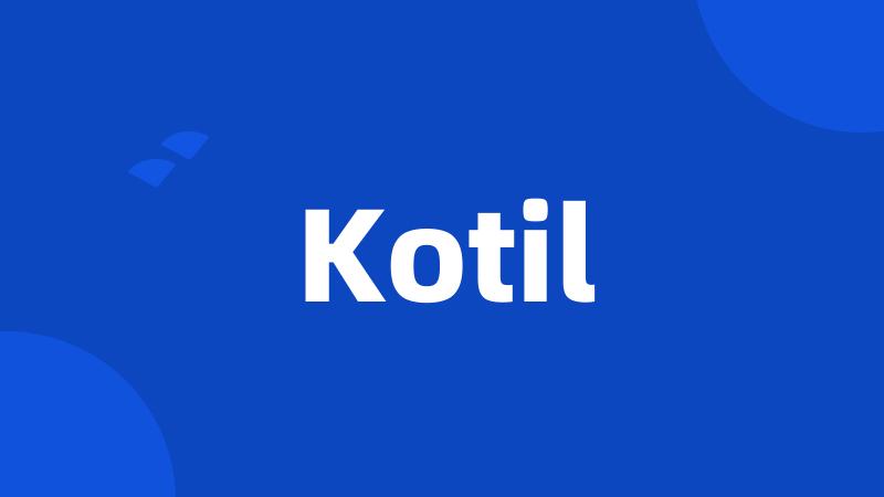 Kotil