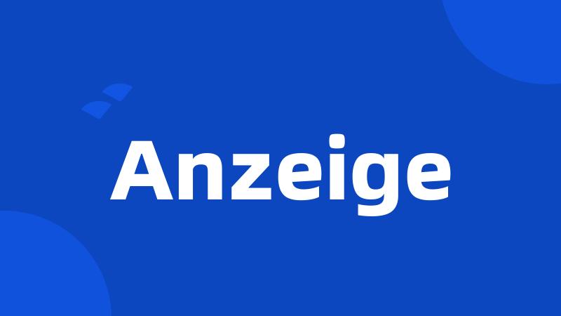 Anzeige