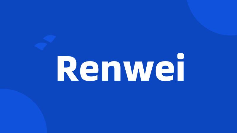 Renwei