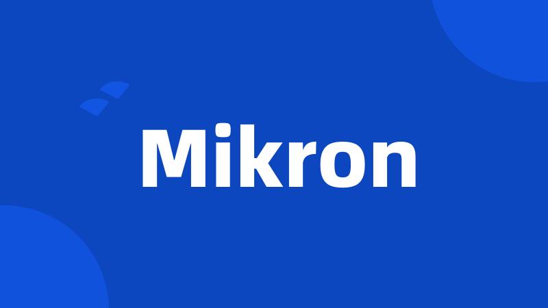 Mikron