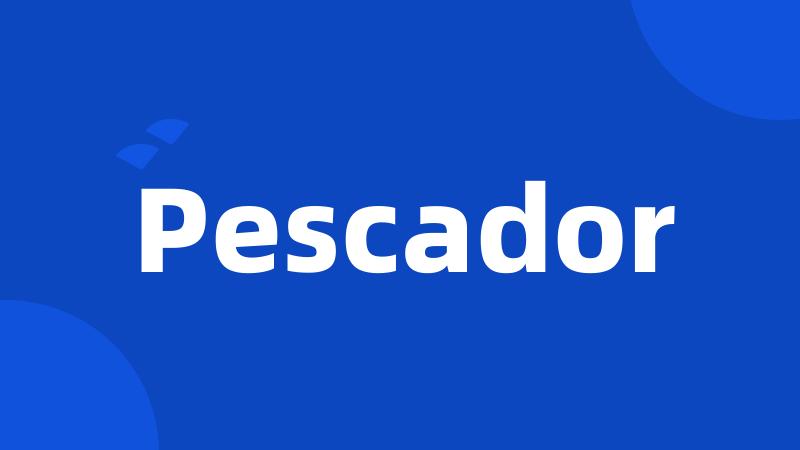 Pescador