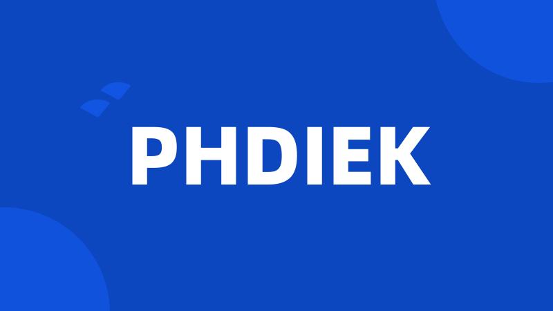 PHDIEK