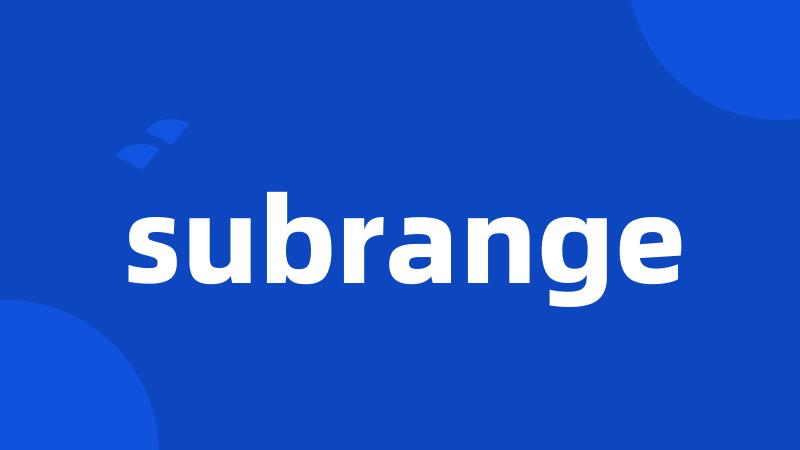 subrange