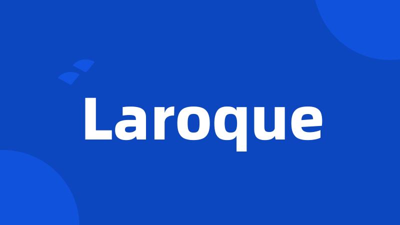 Laroque