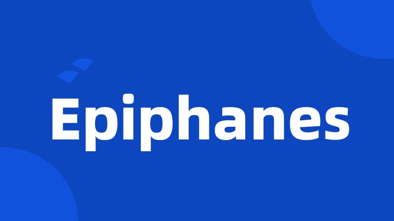 Epiphanes