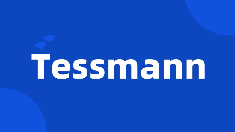 Tessmann