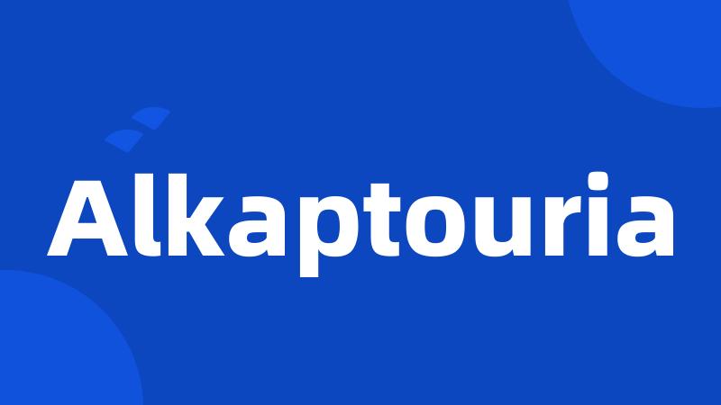 Alkaptouria