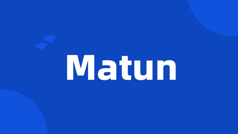 Matun