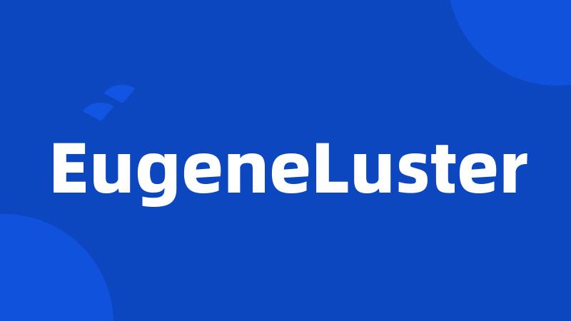 EugeneLuster