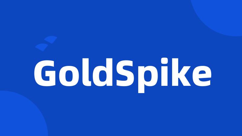 GoldSpike