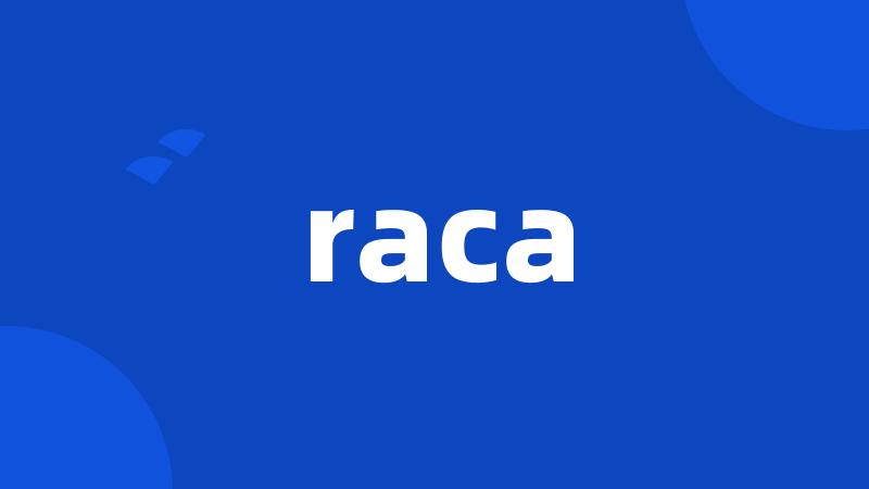 raca