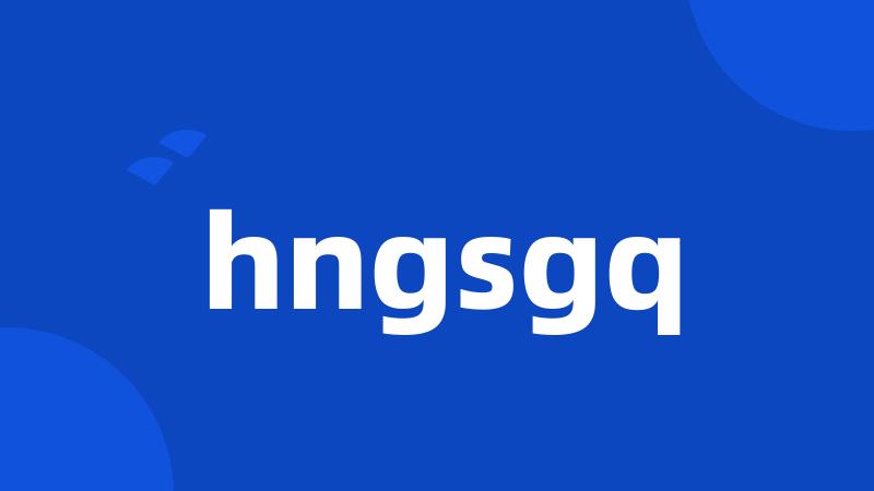 hngsgq