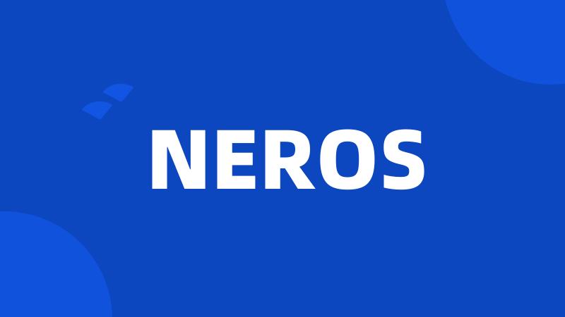 NEROS