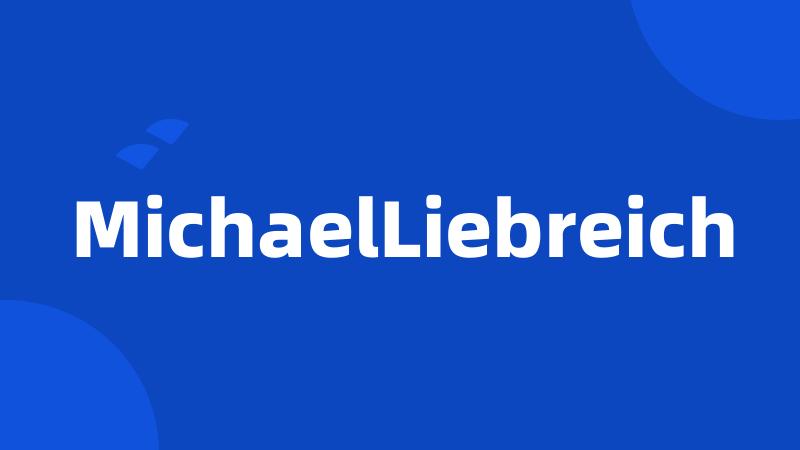 MichaelLiebreich