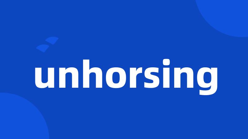 unhorsing