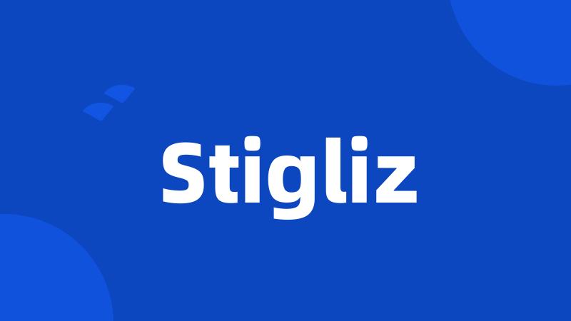 Stigliz