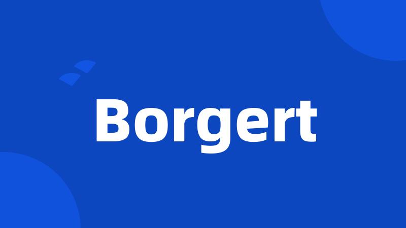 Borgert