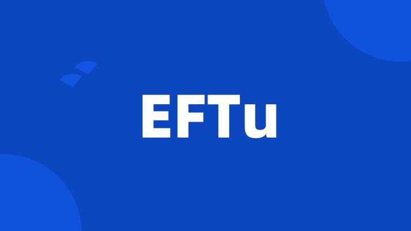 EFTu