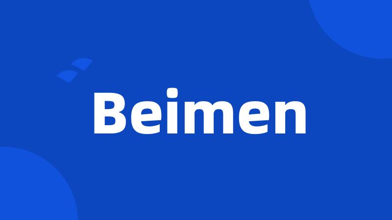 Beimen