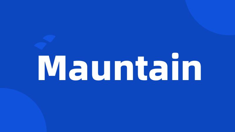 Mauntain