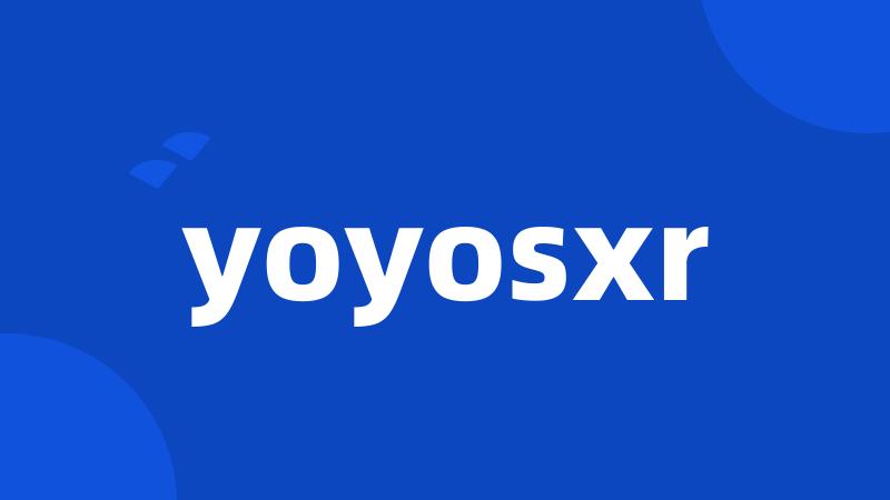 yoyosxr