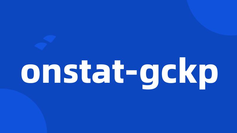 onstat-gckp