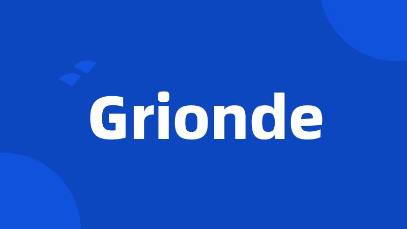 Grionde