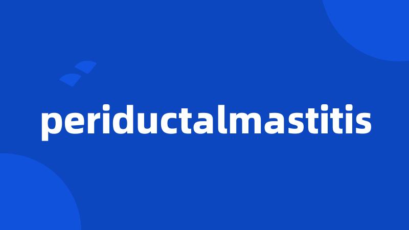 periductalmastitis