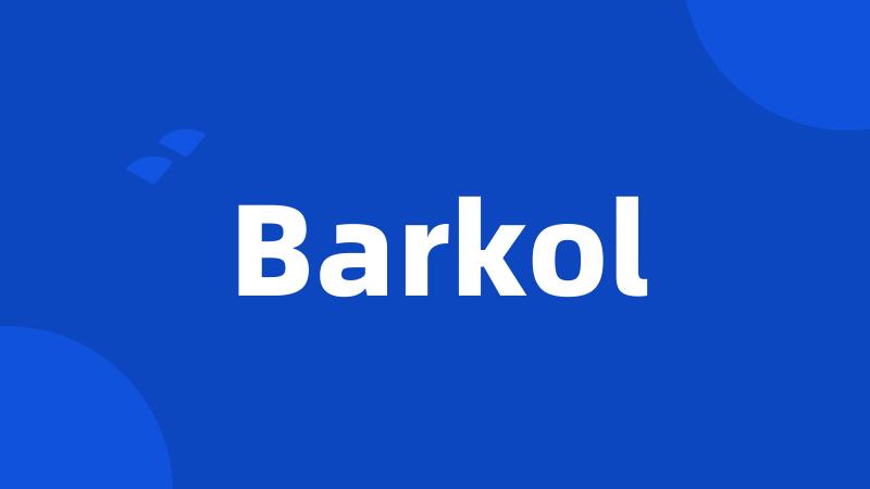 Barkol