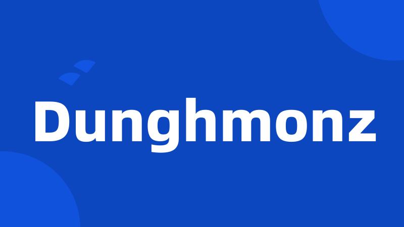 Dunghmonz