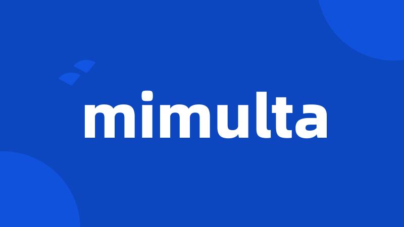 mimulta