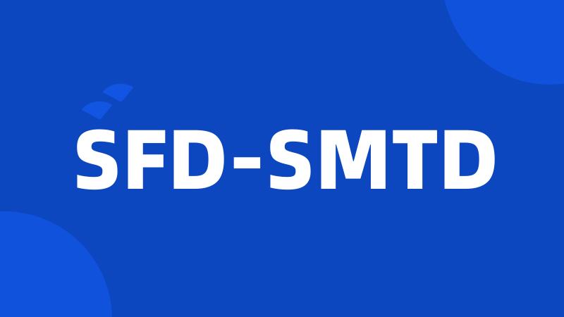 SFD-SMTD