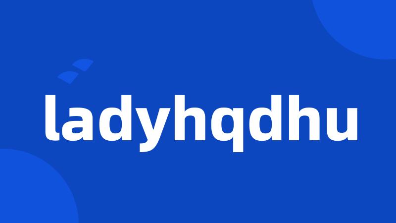 ladyhqdhu