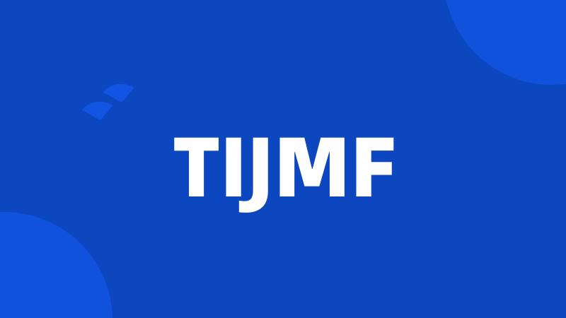 TIJMF