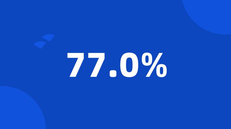 77.0%