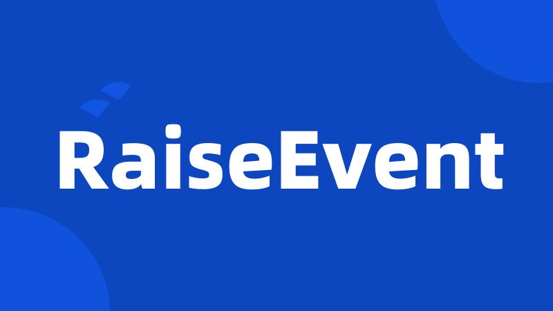 RaiseEvent