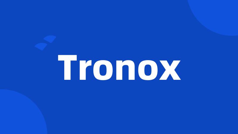 Tronox