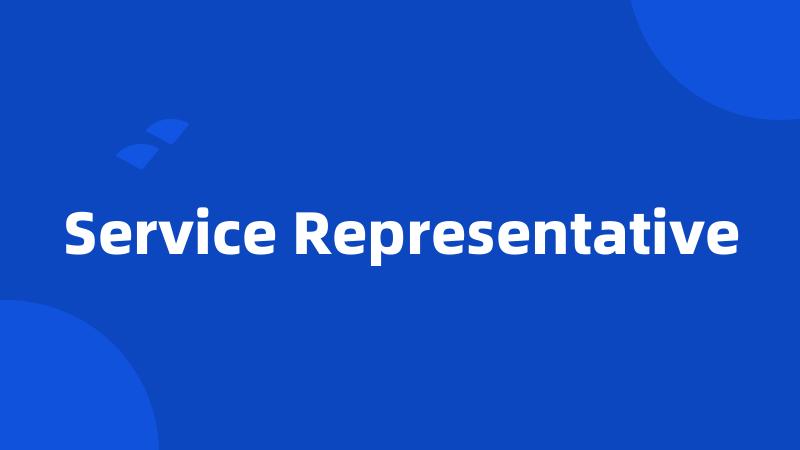 Service Representative