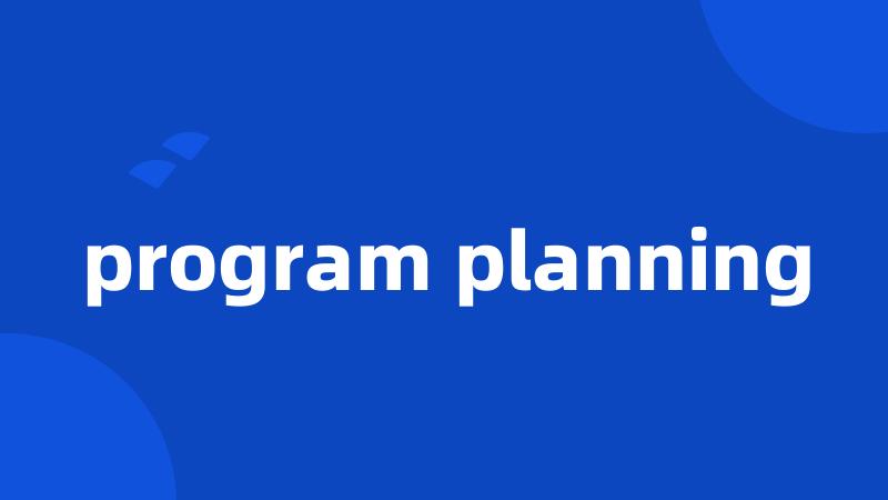 program planning