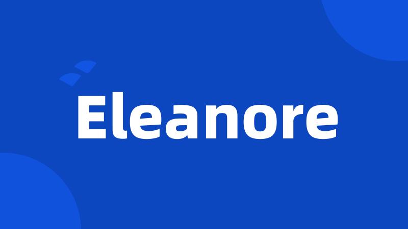 Eleanore