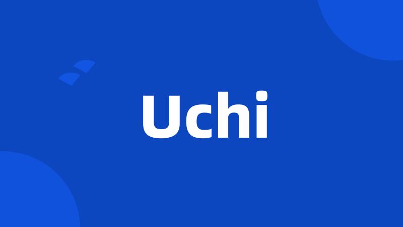 Uchi