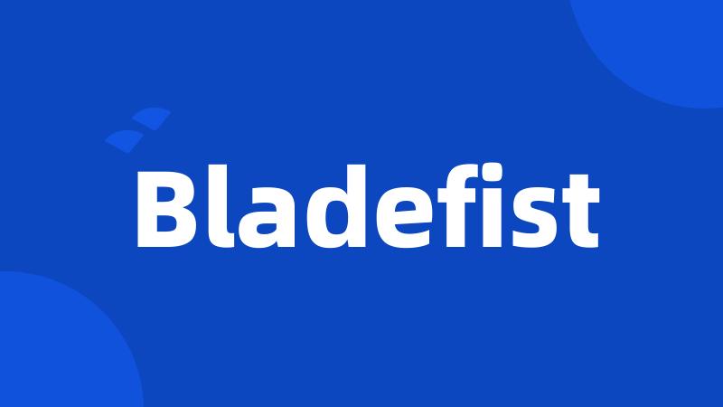 Bladefist