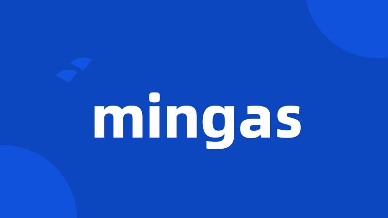 mingas